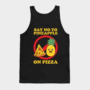 Say No To Pineapple Tank Top